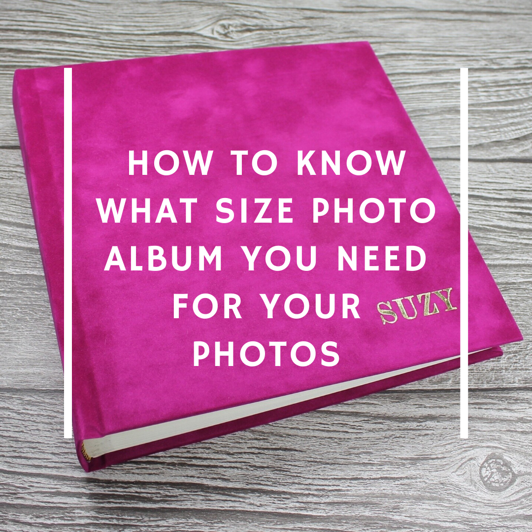 How to know what size photo album you need — The Bespoke Album Company