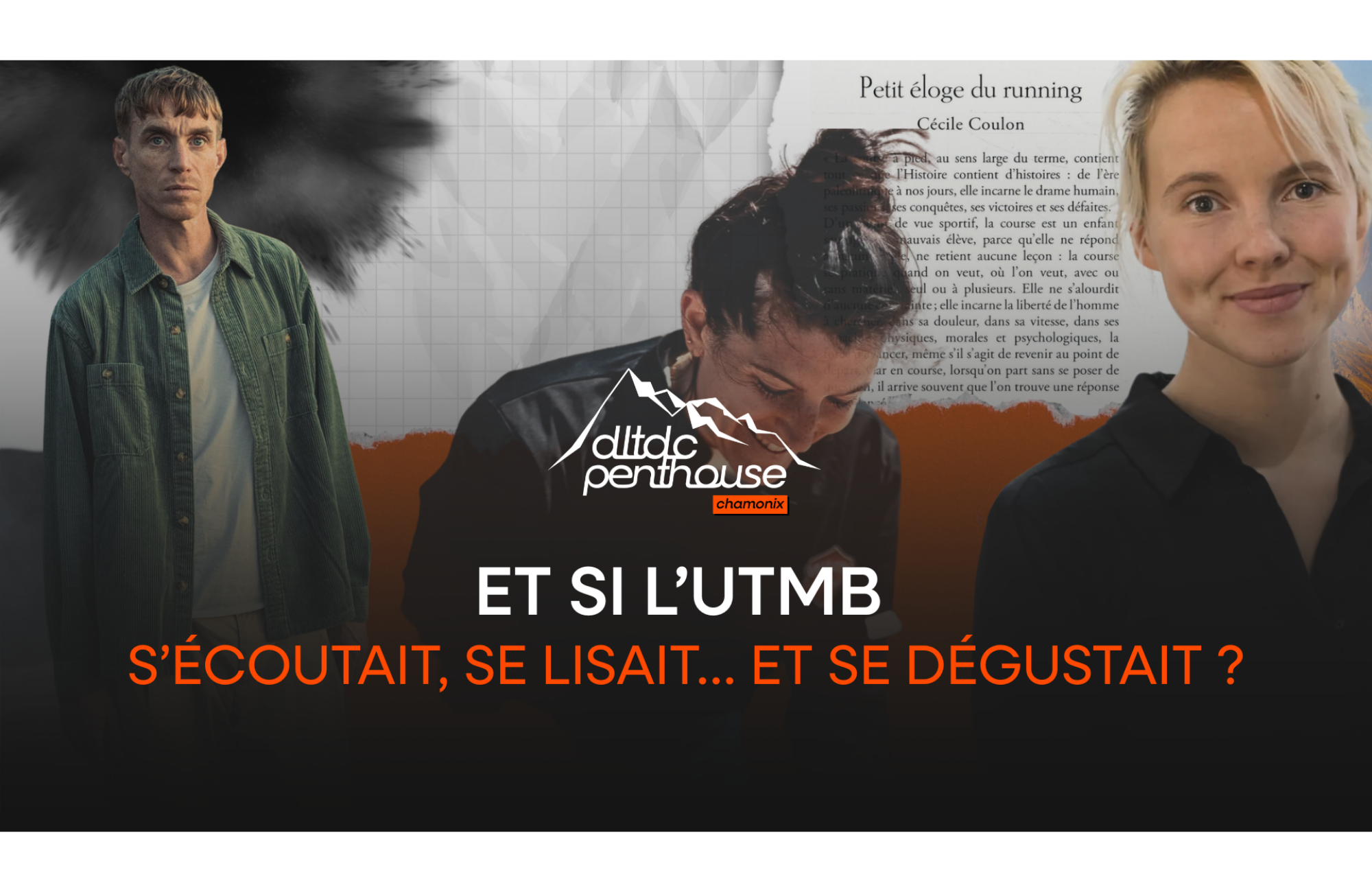Et si l’UTMB s’écoutait, se lisait… et se dégustait ?