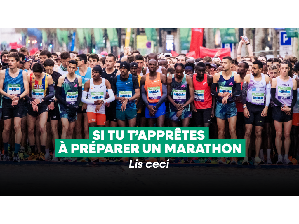 Si tu t’apprêtes à préparer un marathon, lis ceci.