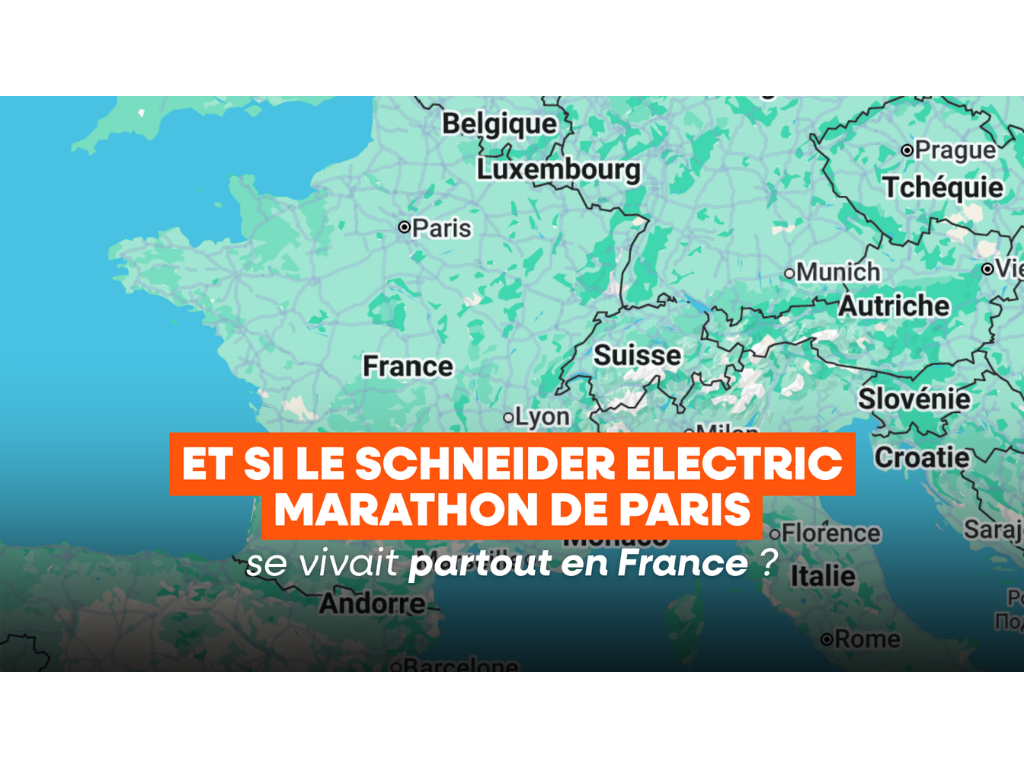 Et si le Schneider Electric Marathon de Paris se vivait partout en France ?