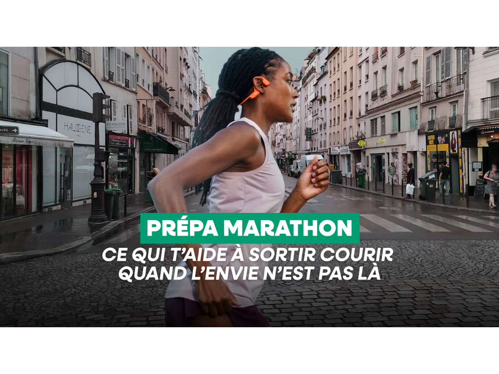 Prépa marathon : ce qui t’aide à sortir courir quand l’envie n’est pas là 