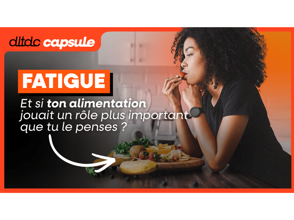 Fatigue : et si ton alimentation jouait un rôle plus important que tu le penses ?