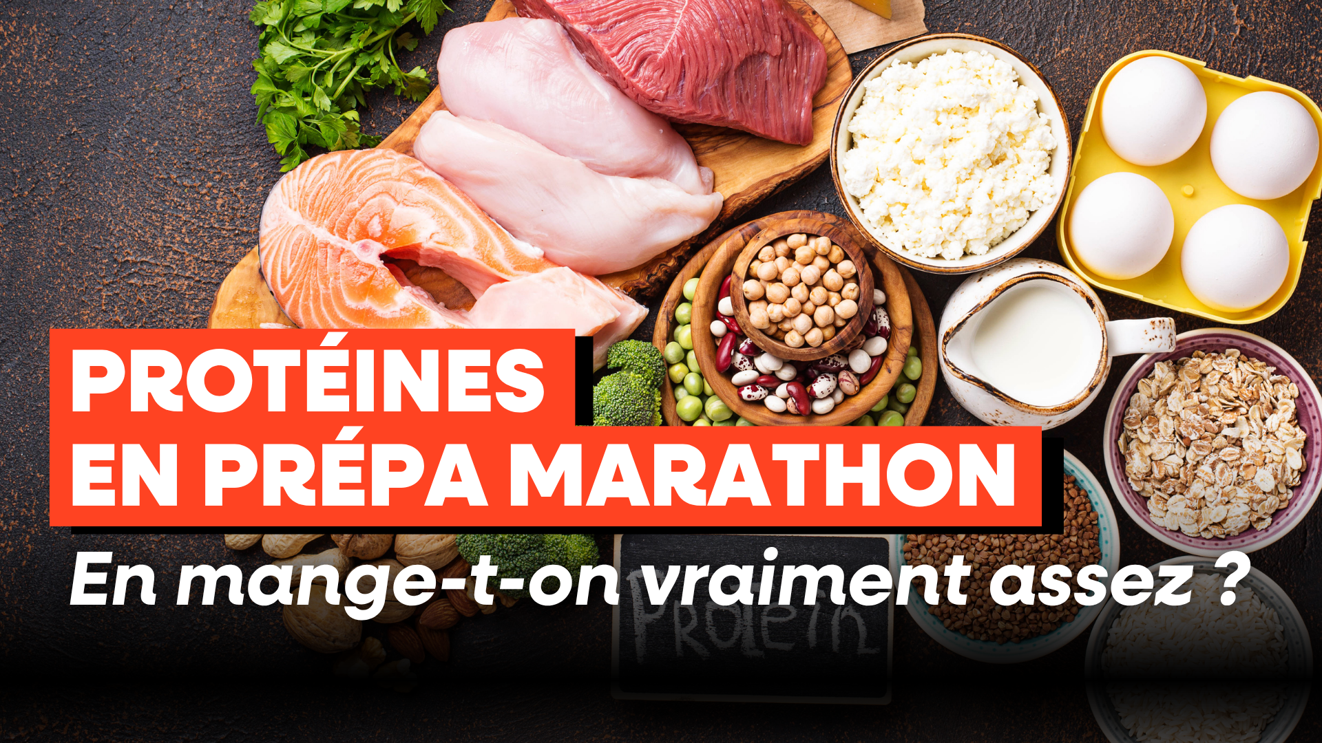 Protéines en prépa marathon : en mange-t-on vraiment assez ?