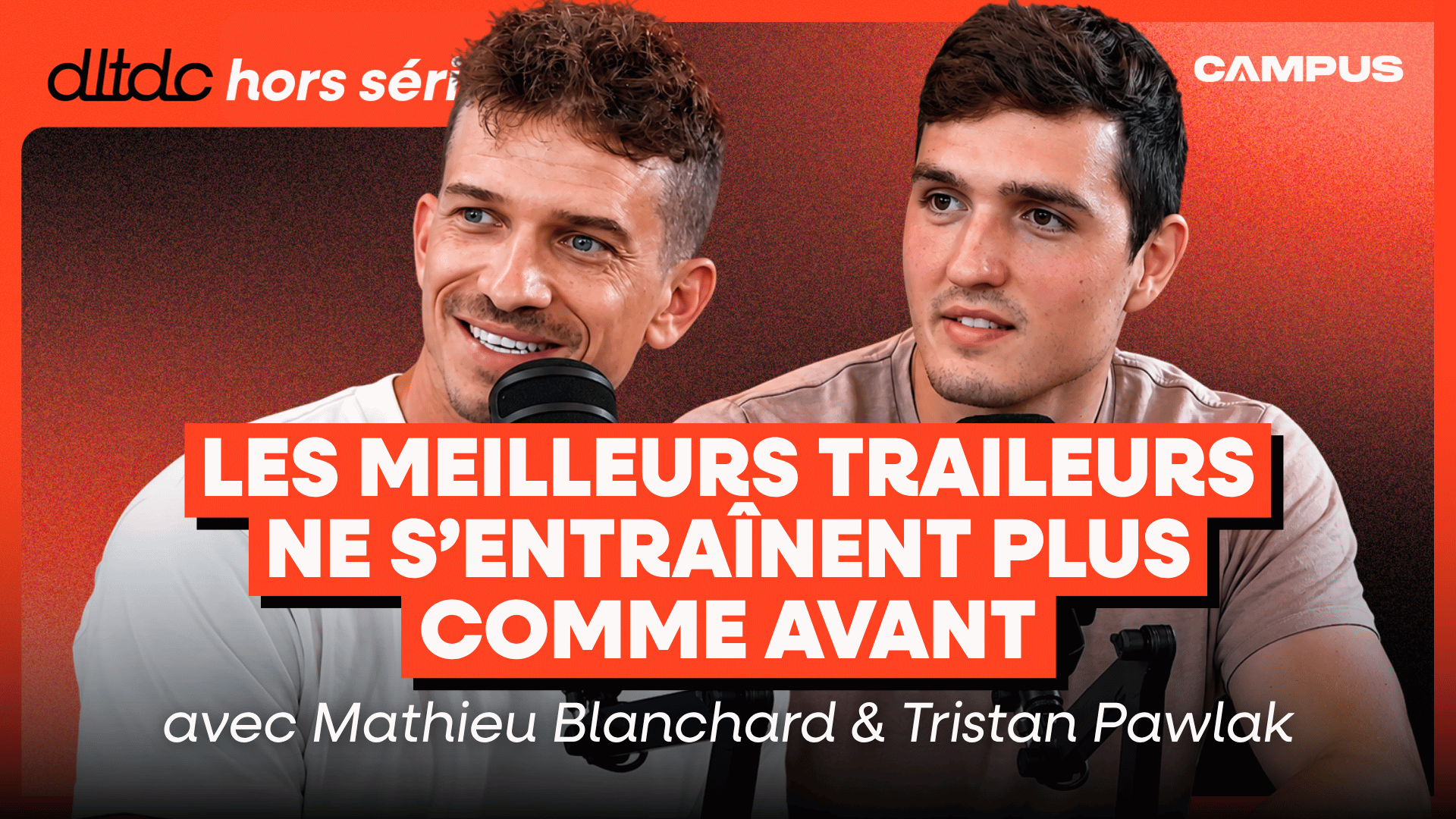 Pourquoi les traileurs courent-ils de plus en plus vite ? Avec Mathieu Blanchard &amp; Tristan Pawlak