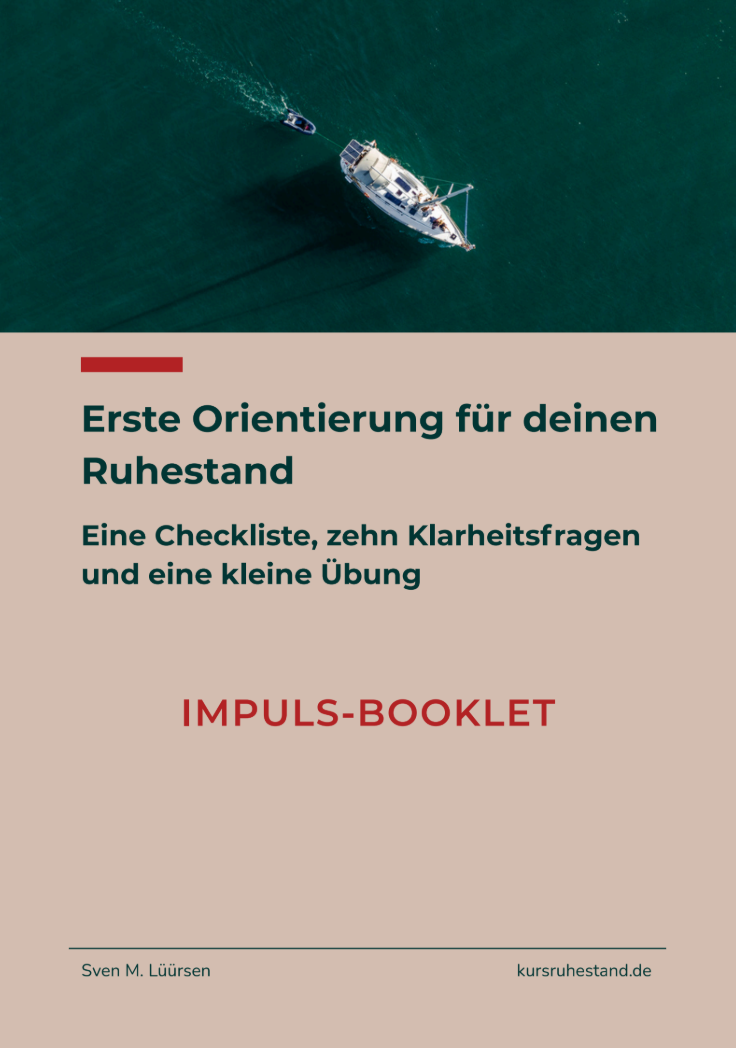 Cover eines Booklets mit Text auf Deutsch, der sich auf Orientierung, Ruhestand, Checkliste, Klarheitsfragen und Übungen bezieht.