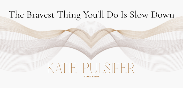 The Bravest Thing You'll Do Is Slow Down