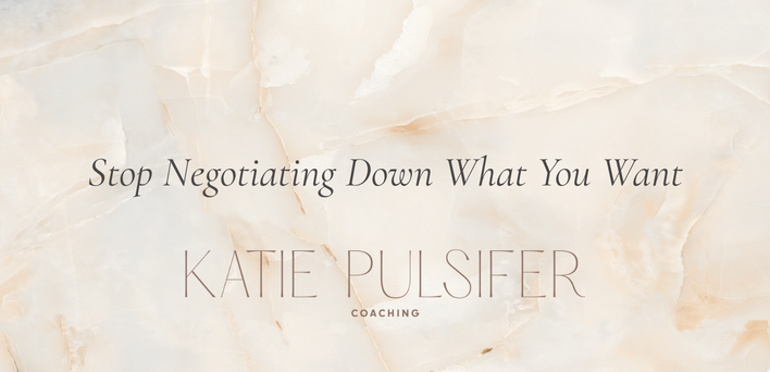 Stop Negotiating Down What You Want