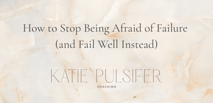 How to Stop Being Afraid of Failure (and Fail Well Instead)