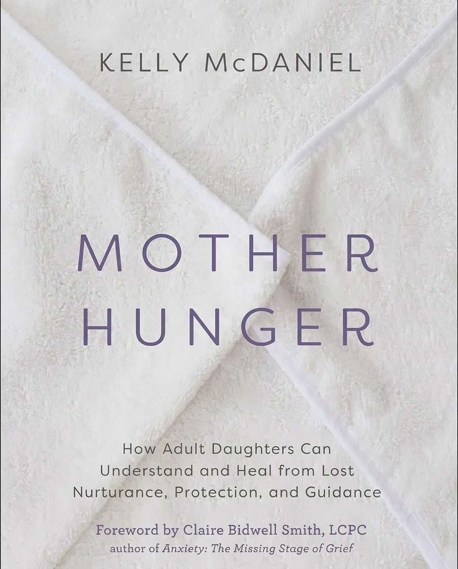 Book cover of Mother Hunger by Kelly McDaniel, a guide for adult daughters healing from childhood emotional neglect and unmet maternal needs