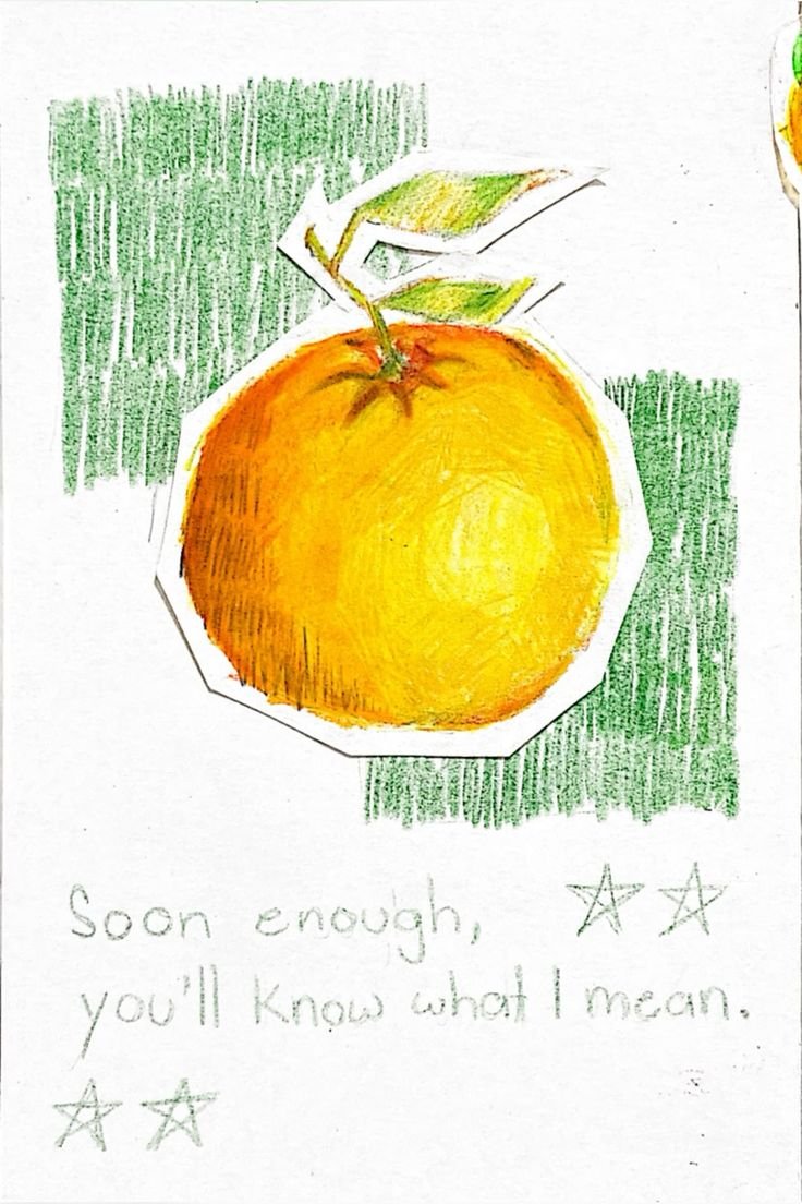 Orange peel “soon enough, you’ll know what i mean_”.jpg