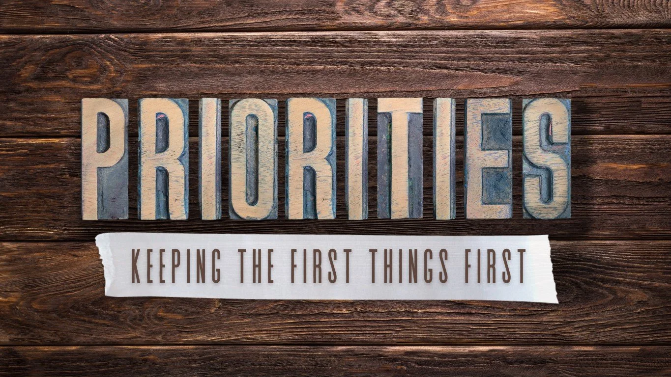 Priorities | Message Series — Grace Church Ephrata