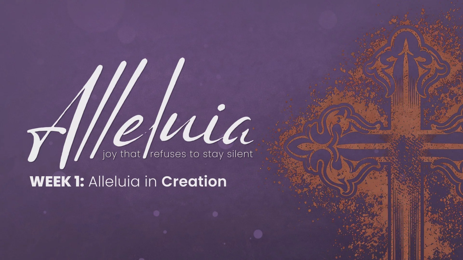 Alleluia in CREATION