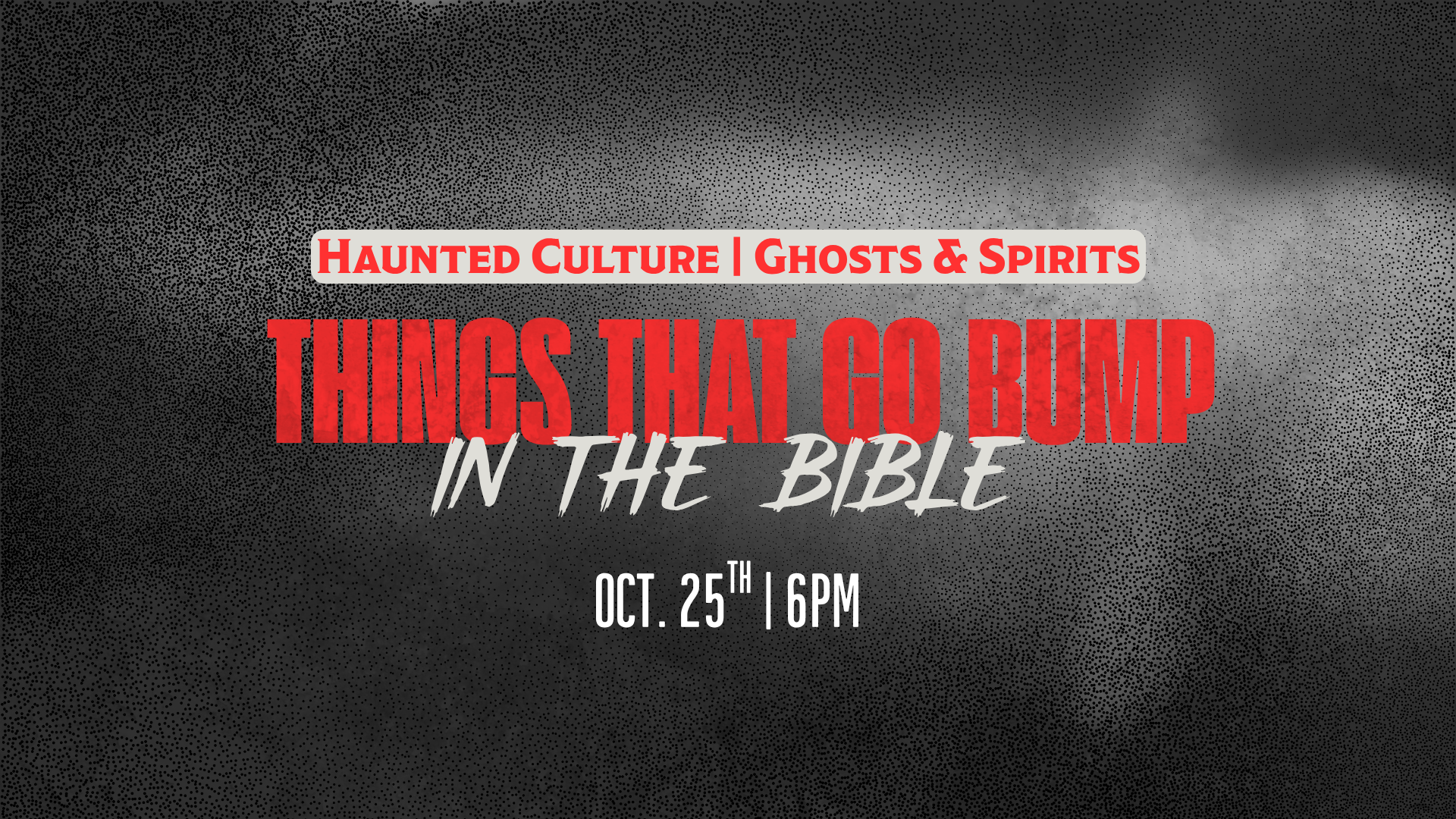Things That Go Bump in the Bible
