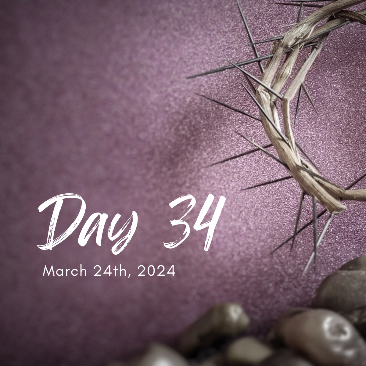 Day 34 | Sunday, March 24th, 2024