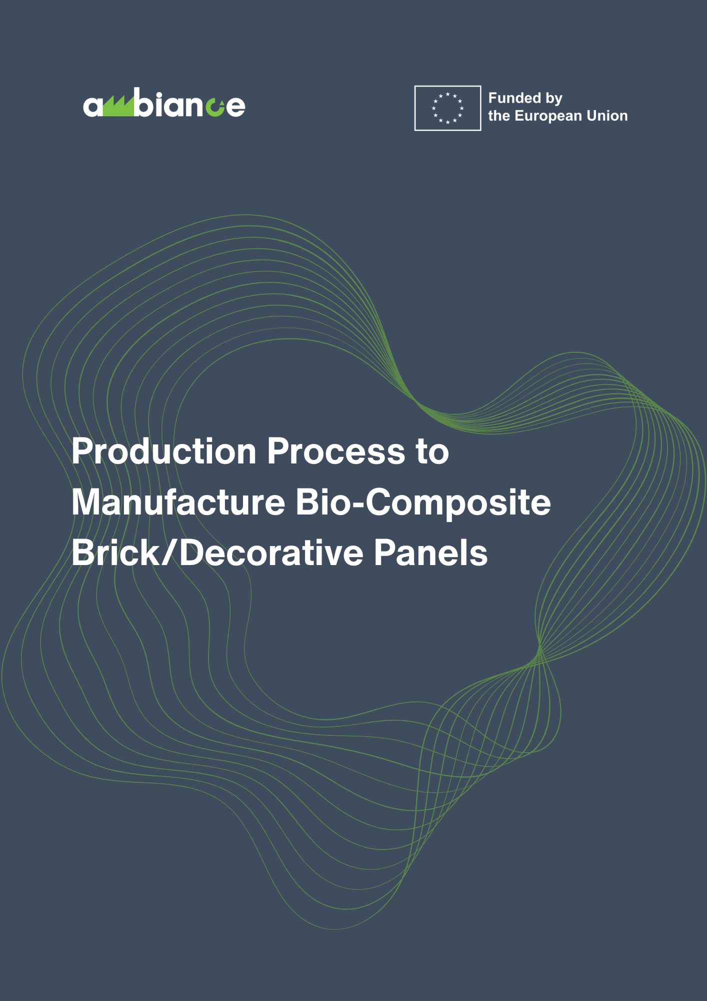 Production Process to Manufacture Bio-Composite Brick/Decorative Panels