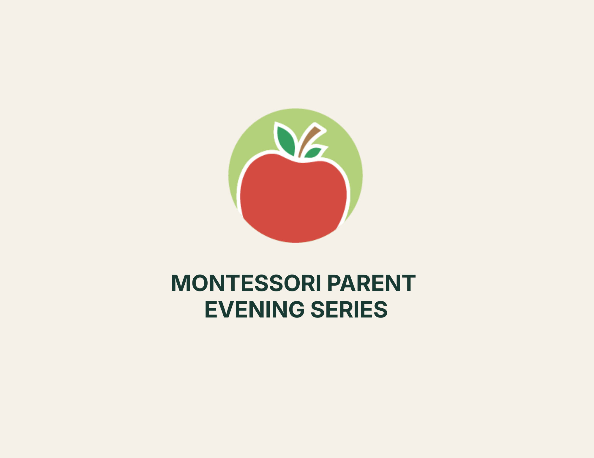 MONTESSORI PARENT EVENING SERIES (2).png