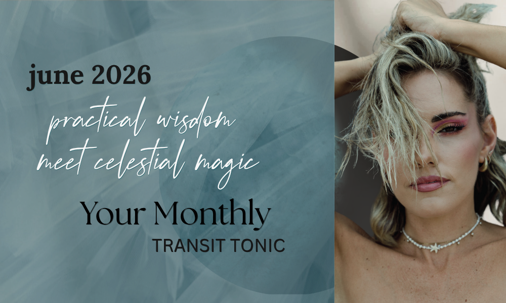 Your June Transit Tonic - The Desire Edition