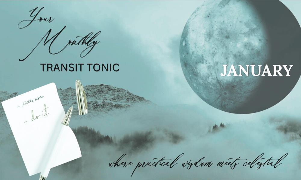 January Transit Tonic banner featuring a moon, misty landscape, and a pen with a handwritten note, symbolizing reflection, timing, and practical wisdom aligned with celestial cycles.”