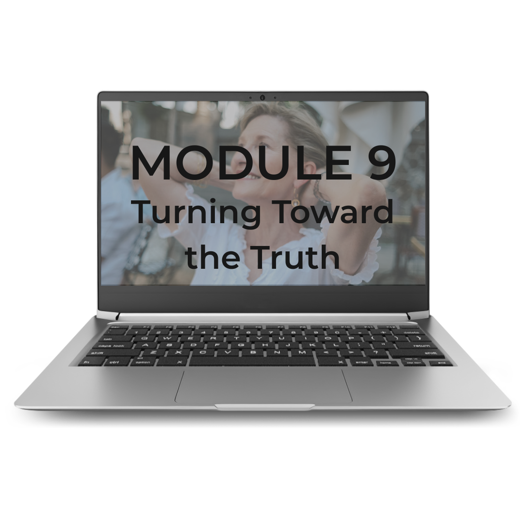 Laptop showing a slide titled "Module 9 Turning Toward the Truth" with a background image of a smiling woman.