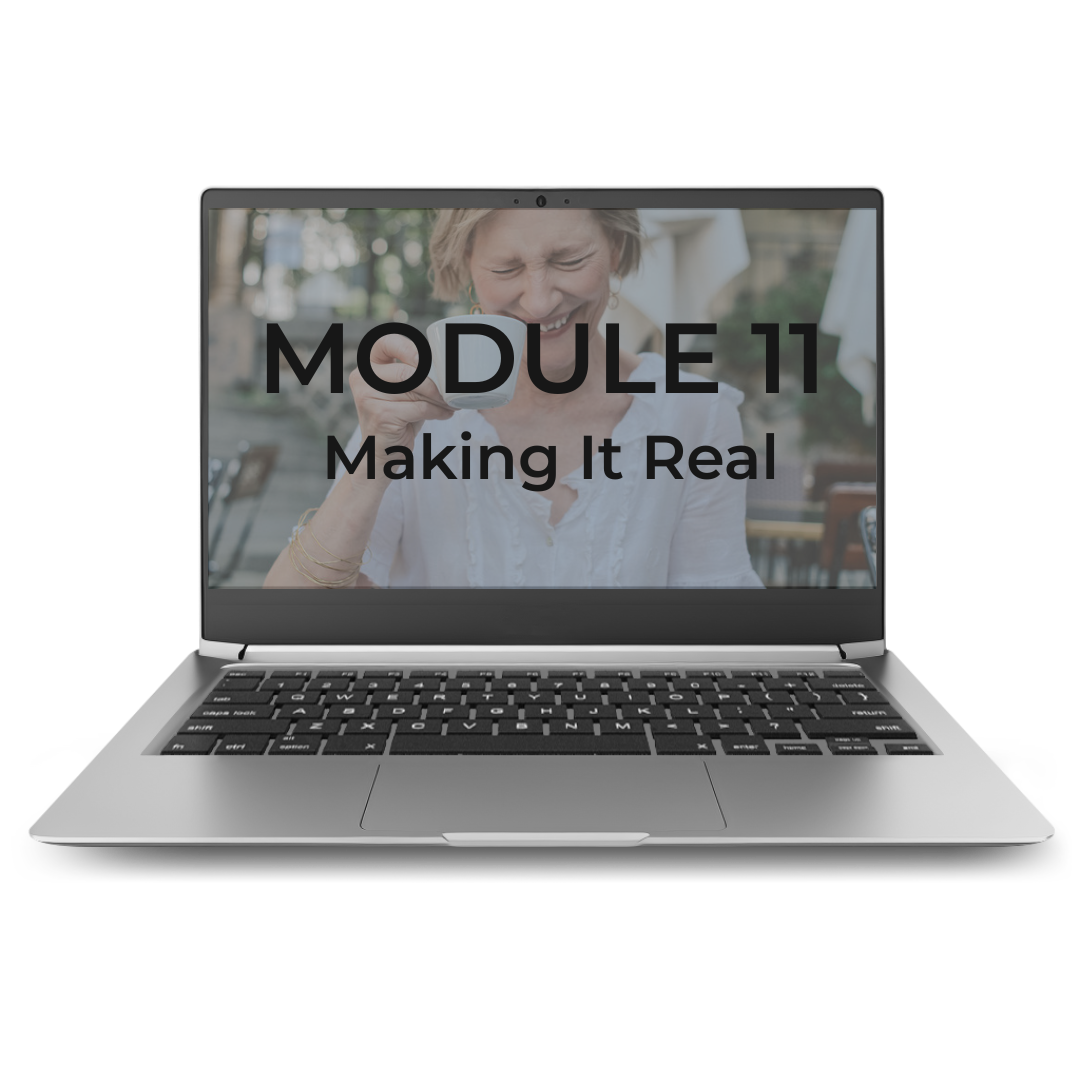 Laptop displaying a woman smiling and holding a coffee mug, with text overlay reading "MODULE 11 Making It Real".