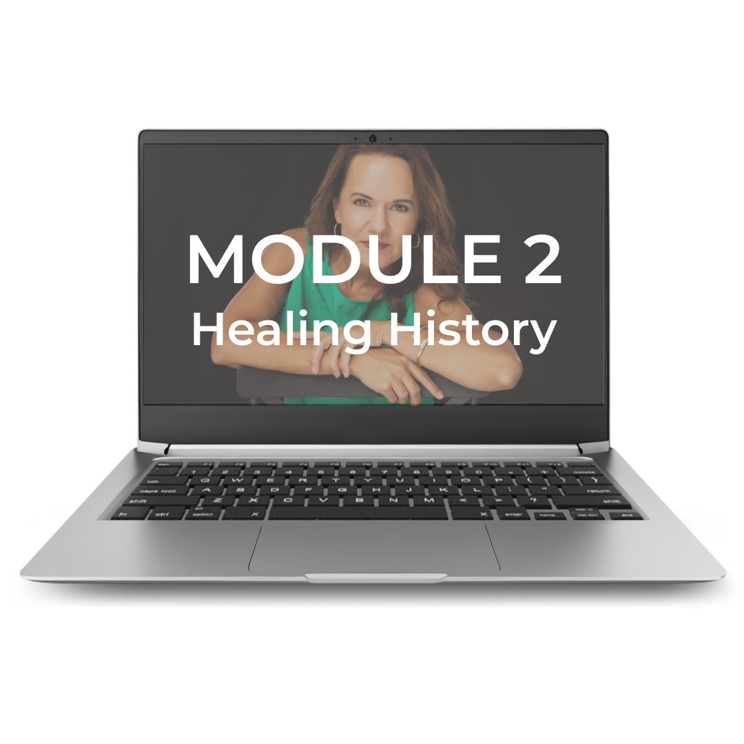 Laptop showing a woman with brown hair in a green shirt, with the text 'MODULE 2 Healing History' overlaid on the screen.