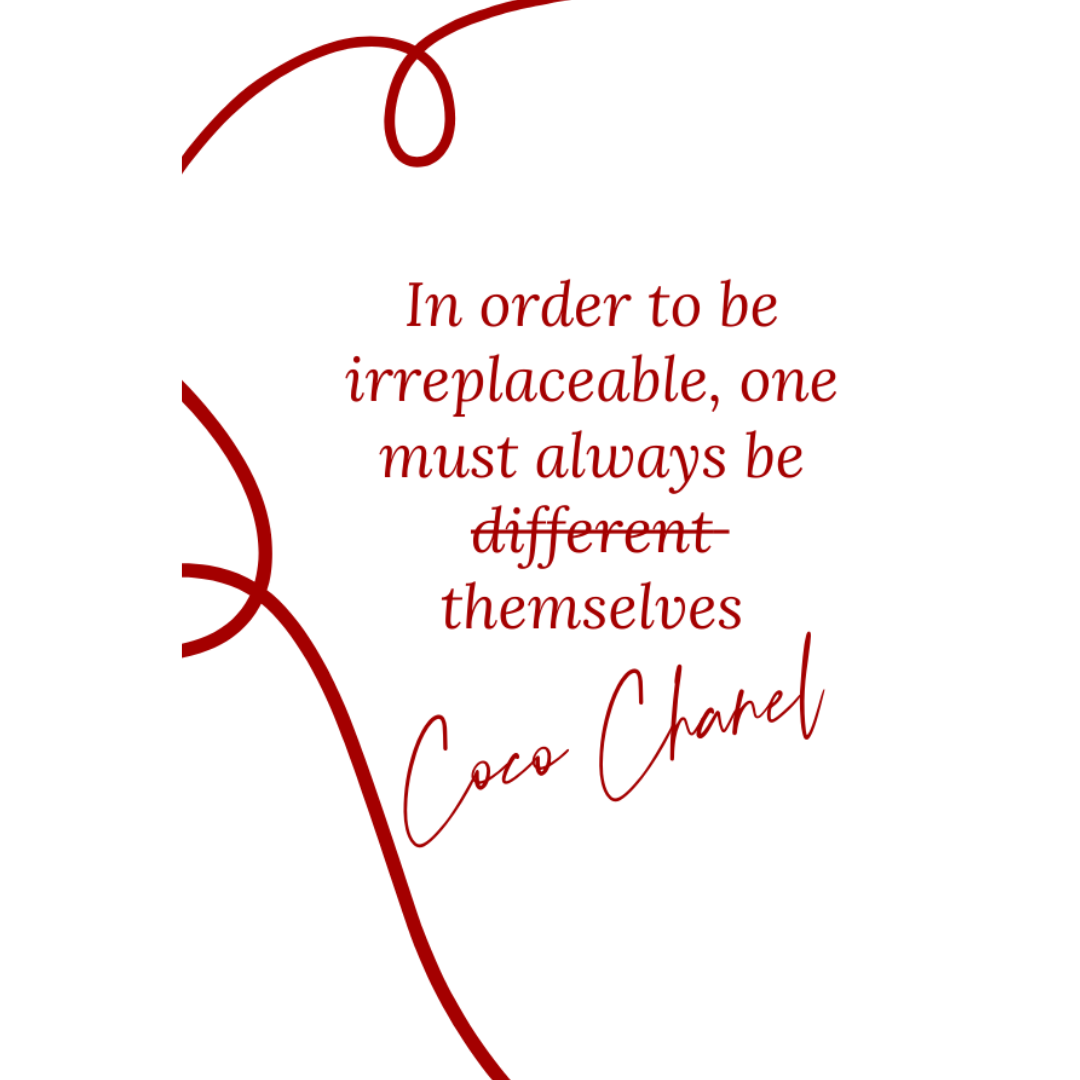 A quote attributed to Coco Chanel: "In order to be irreplaceable, one must always be different," with some words crossed out and written in red font, on a white background with red decorative lines.
