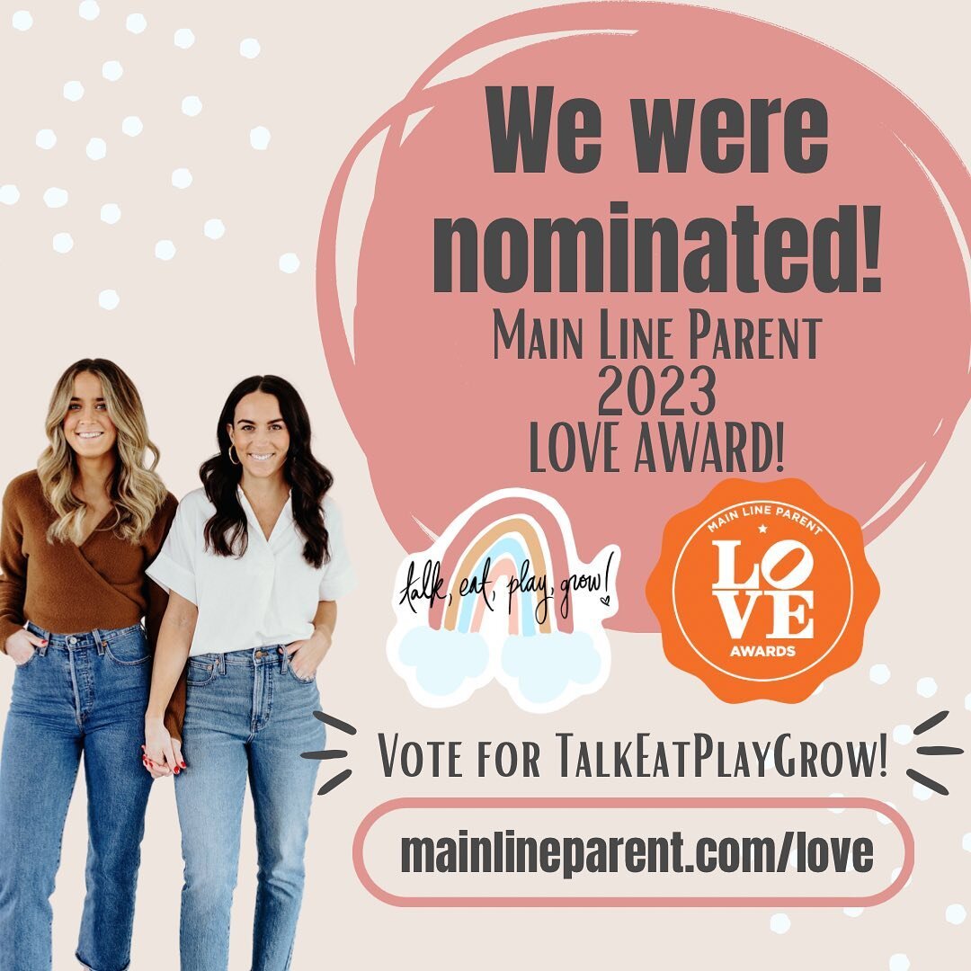 We have some REALLY exciting news!!! 

TalkEatPlayGrow has been nominated for a 2023 MainLine Parent LOVE Award 🎉🎉🎉

Wow, what an honor to be considered for a LOVE Award again this year - these awards are given to local businesses that provide qua