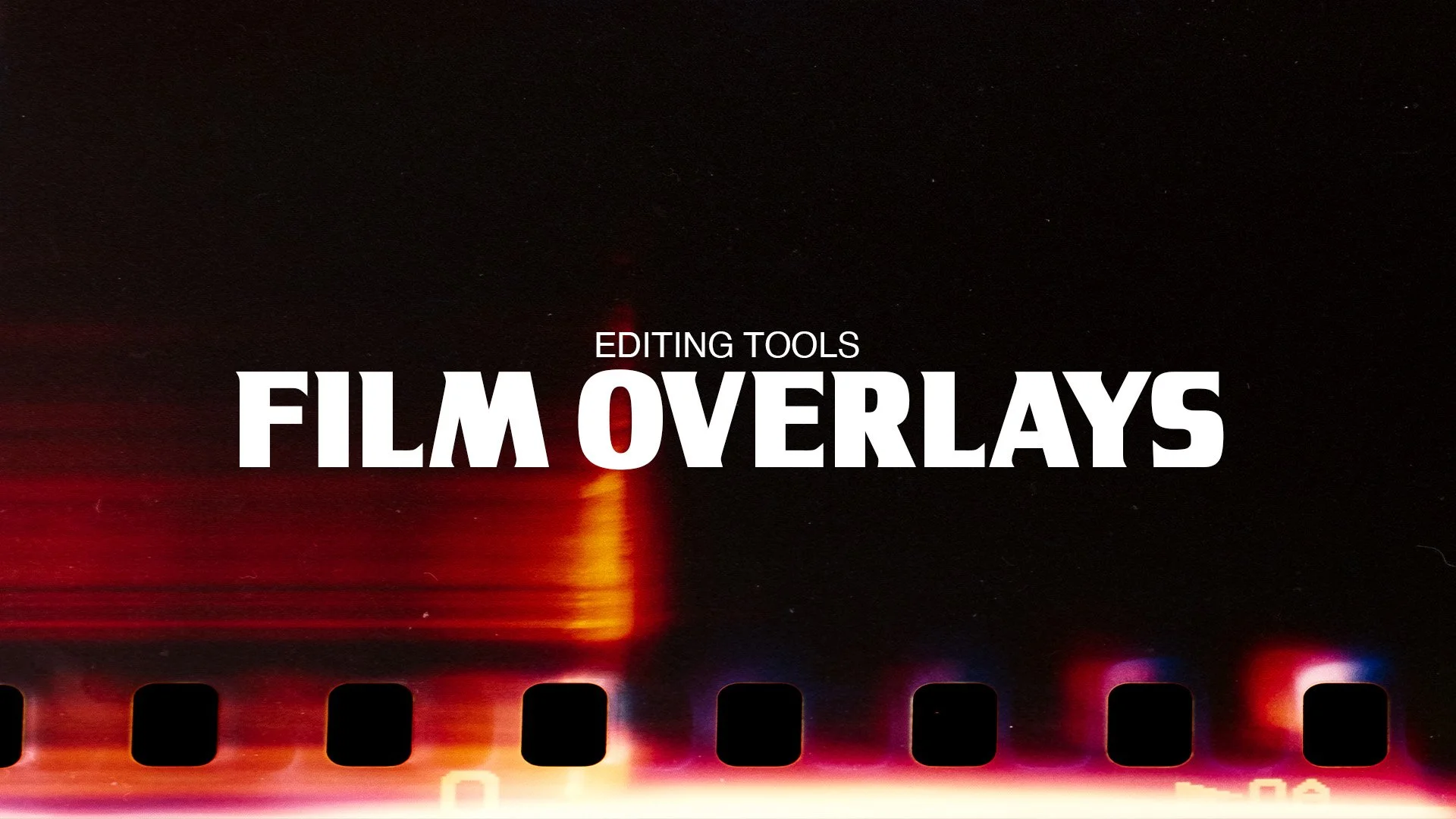FILM OVERLAYS