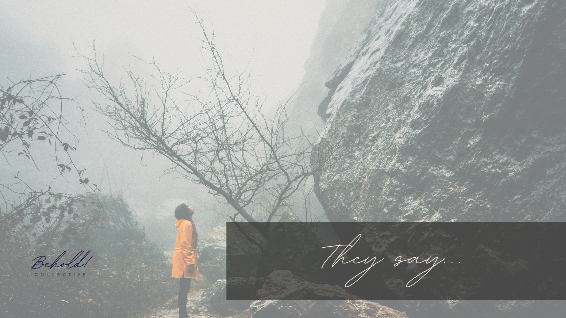 They say…