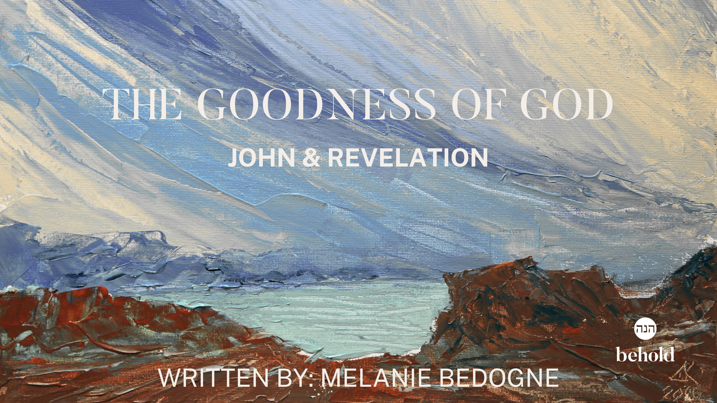 The Goodness of God: John & Revelation