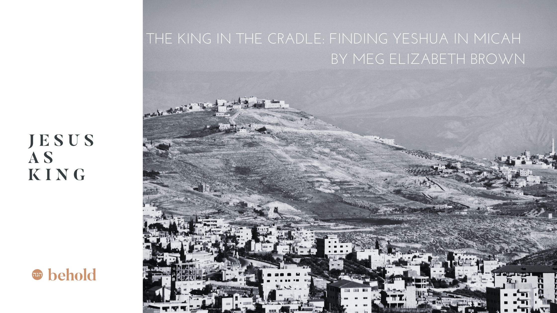 The King in the Cradle: Finding Yeshua in Micah