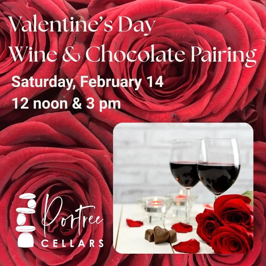 Want to indulge your senses with decadent chocolate desserts paired with award-winning Portree Cellars wines?

Join us on Saturday Feb 14 at either 12 noon or 3 pm for an unforgettable sensory experience.  Wine and chocolate?  What could be better!  
