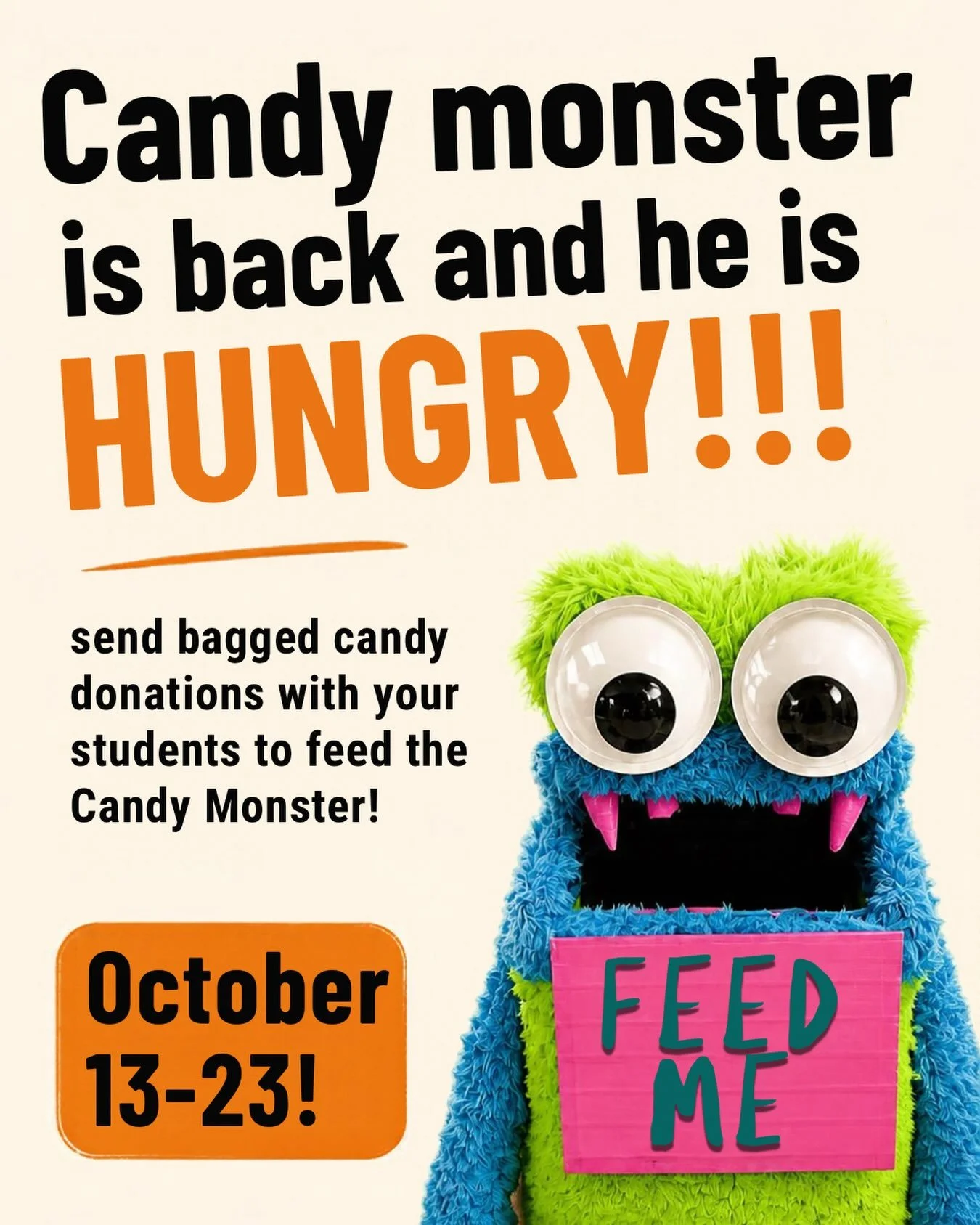 🍬👻 THE CANDY MONSTER IS BACK&hellip; and he&rsquo;s HUNGRY! 👻🍬

We&rsquo;re getting ready for our Fall Festival Trunk or Treat, and we need your help filling him up! 🎃

Send bags of candy to school with your students October 13&ndash;23 and help