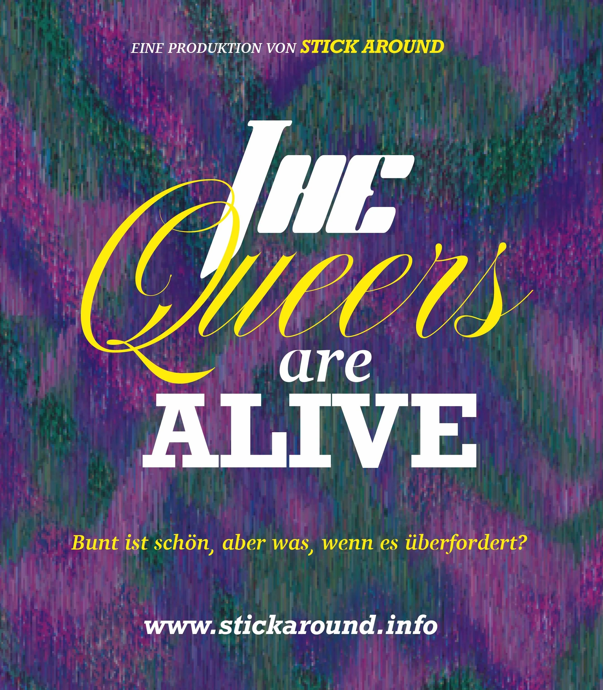 THE QUEERS ARE ALIVE: Eine künstlerische Intervention von Stick Around&nbsp;