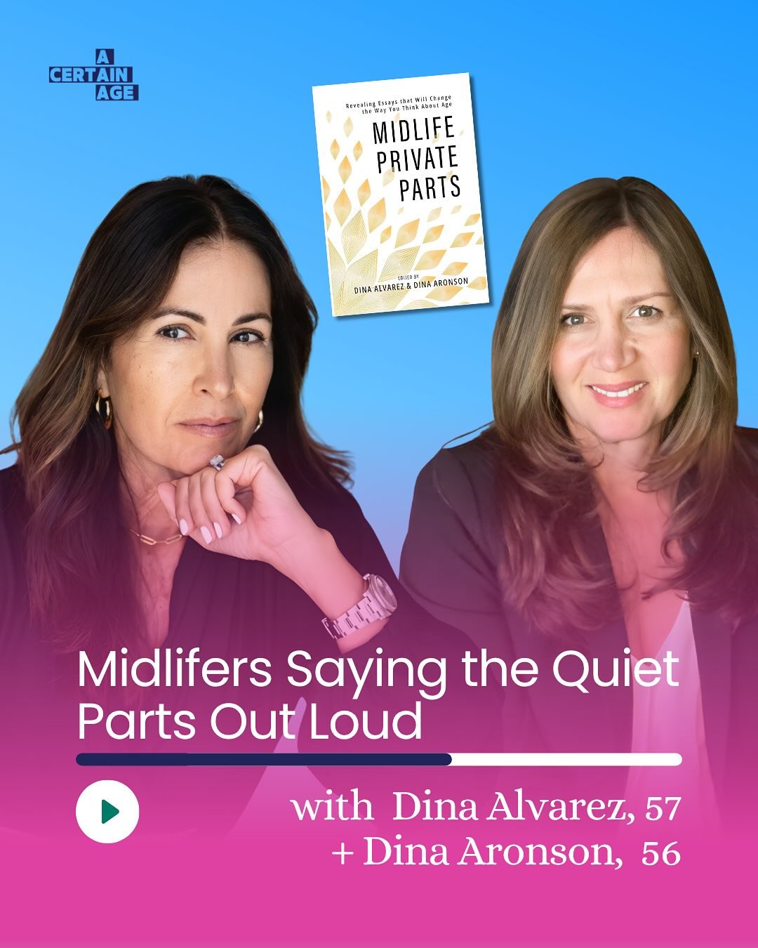 Midlifers are saying the quiet parts out loud&mdash;and we have stories that will make you laugh, cry, and feel like you&rsquo;ve found your tribe. 

This week, writers, reinventors, and editors Dina Alvarez and Dina Aronson join me to explore the ne