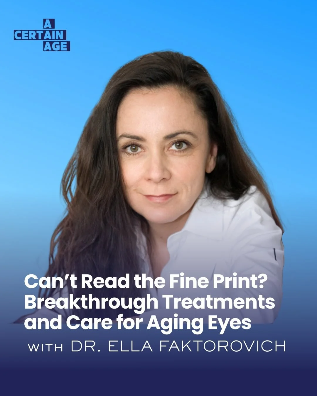 One day you can read fine print, the next day you&rsquo;re stashing readers all over the house. 

Midlife brings eye surprises, and Dr. Ella Faktorovich, a nationally recognized ophthalmologist and vision correction pioneer, has solutions beyond drug