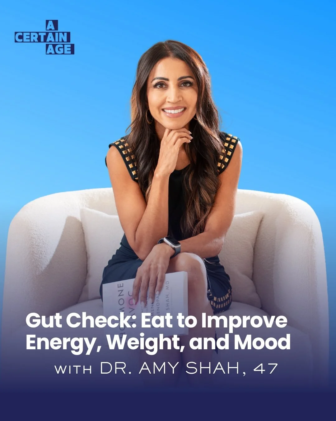 NEW EPISODE

Hot flashes. Brain fog. Extra weight that won&rsquo;t budge. 

You&rsquo;re not imagining it &mdash; and you&rsquo;re not powerless. 

Dr. Amy Shah, MD, double board-certified physician and author of HORMONE HAVOC, says food is the most 