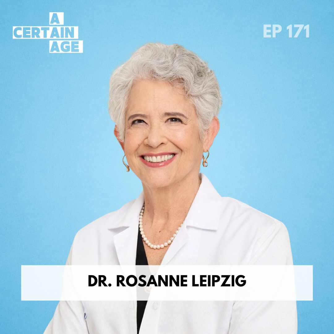 What to Expect as You Age with Geriatrician Dr. Rosanne Leipzig, Author of ‘Honest Aging’