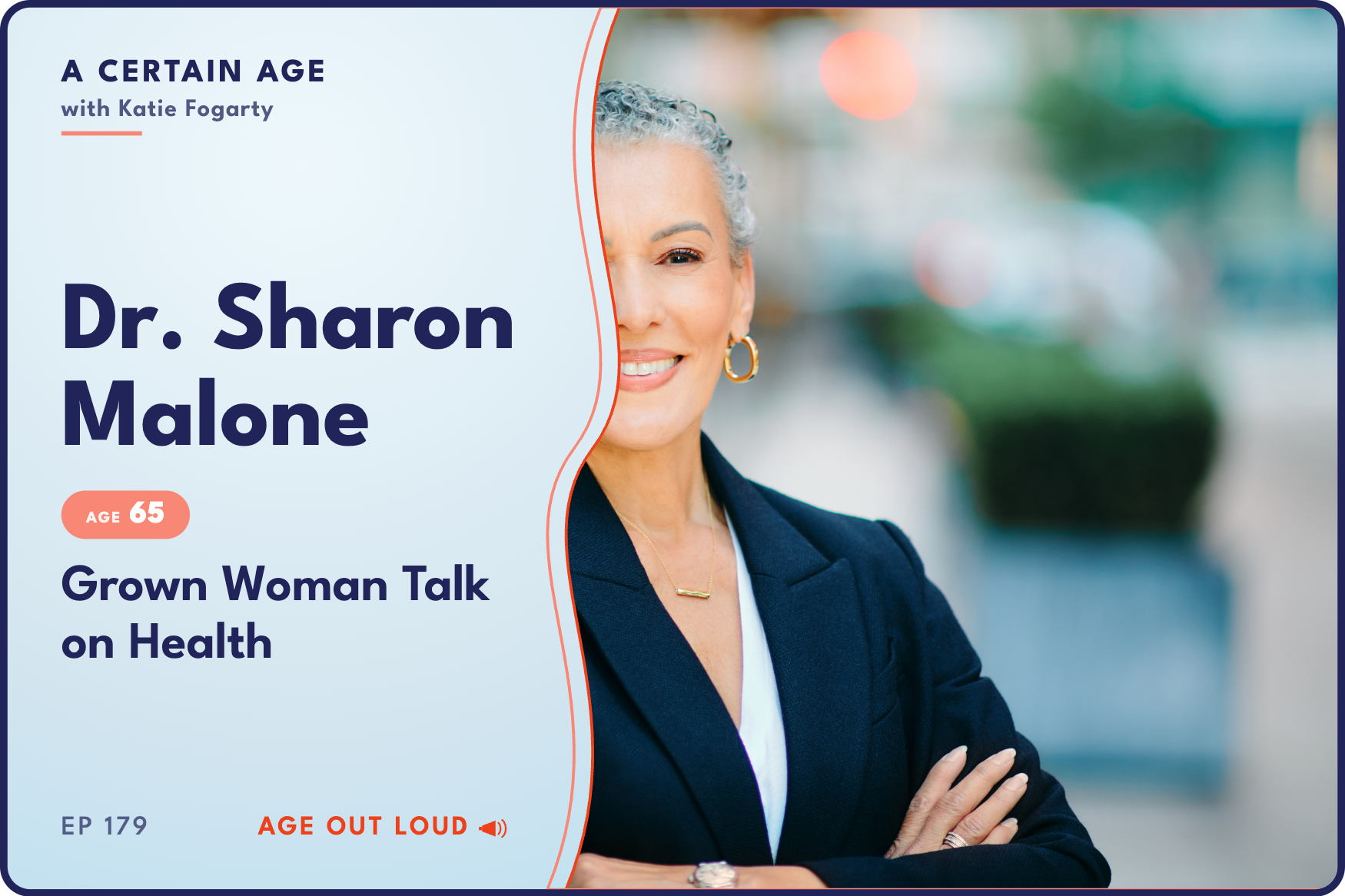 Grown Woman Talk on Getting and Staying Healthy at Midlife and Beyond with Dr. Sharon Malone