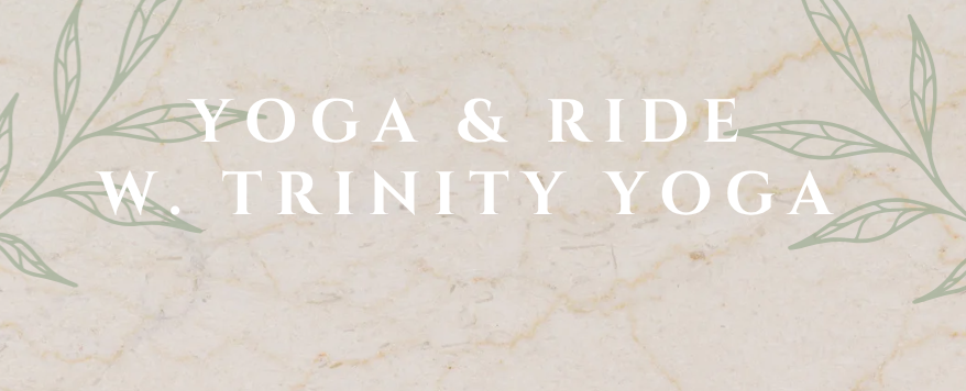 Yoga & Trail Ride with Trinity Yoga