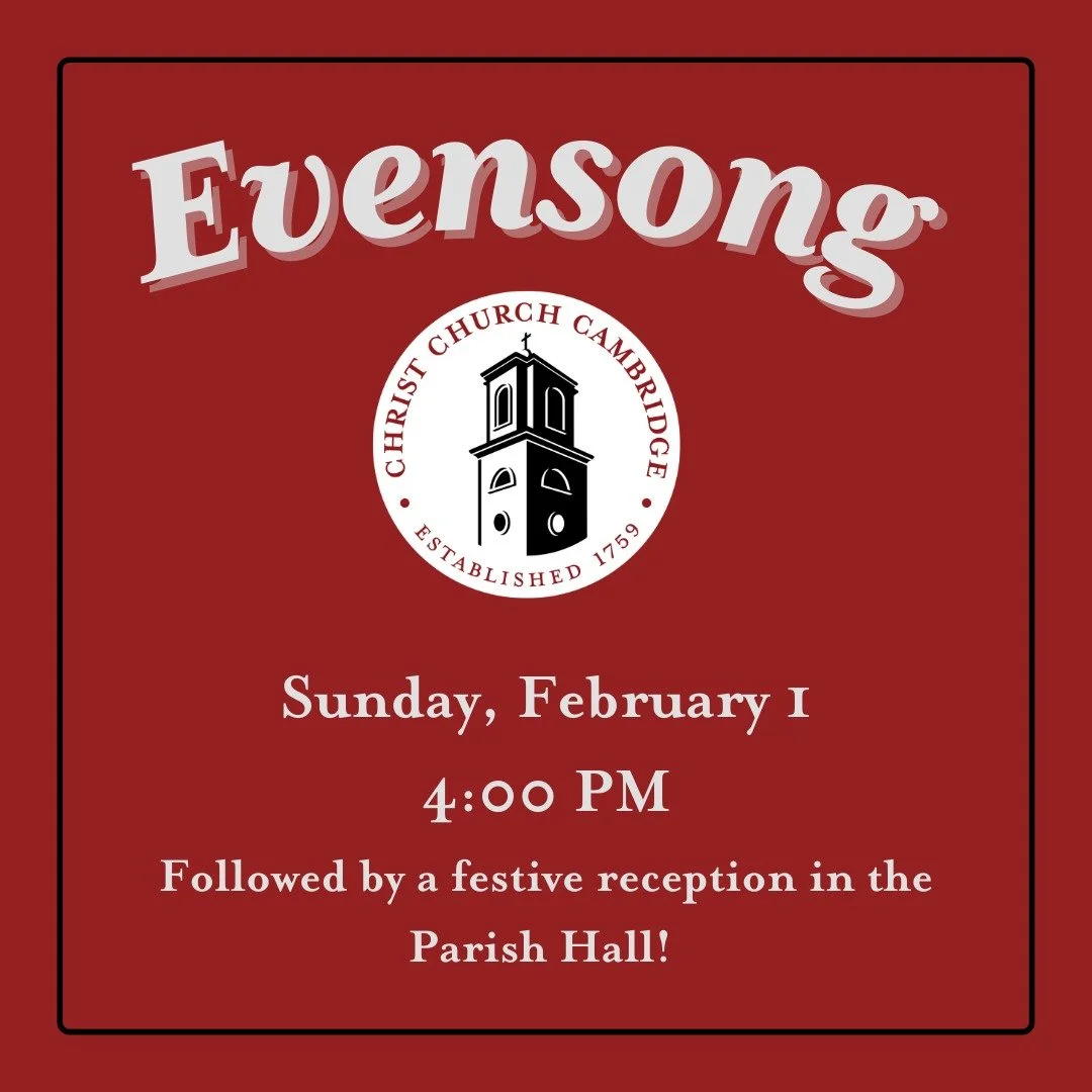 Join us this Sunday, February 1 at 4:00 PM for our Evensong Service. We will gather in the Parish Hall after for a reception. All are welcome, bring a friend!