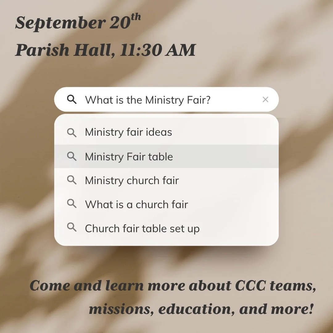 Our Ministry fair is this Sunday! Join us in the Parish Hall after the 10:15 AM service. Come and learn more about CCC, or see what is new this year. 

If you are a ministry or team leader and would still like to have a table at the fair, please conf