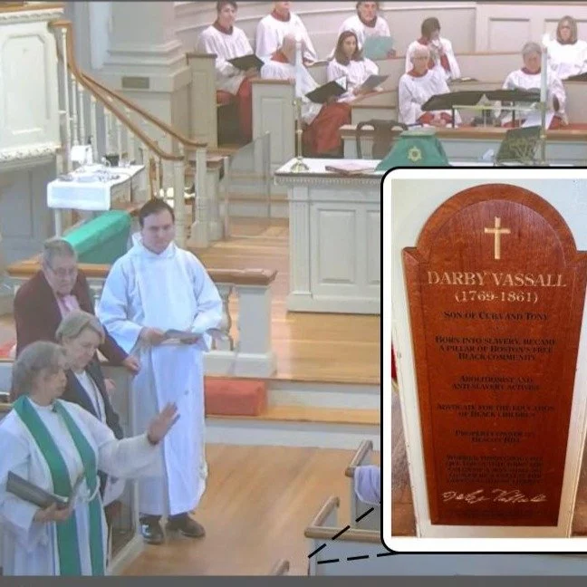 Last Sunday, the commemorative plaque for Darby Vassall was blessed during the services. Darby Vassall is the formerly enslaved person who after living his long life as an active leader in Boston's free Black community requested to be buried in the V