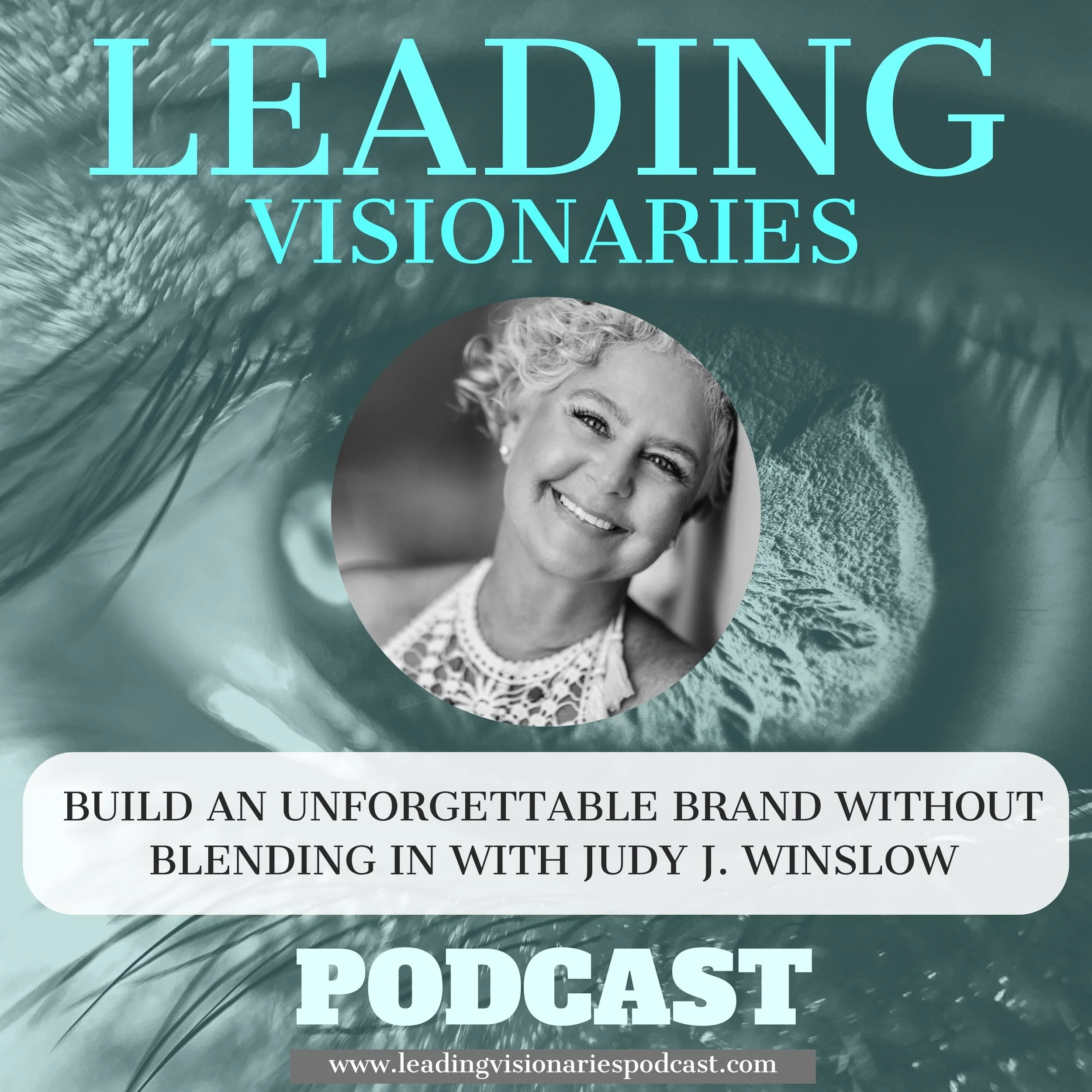 Build an Unforgettable Brand Without Blending In with Judy J. Winslow - 148