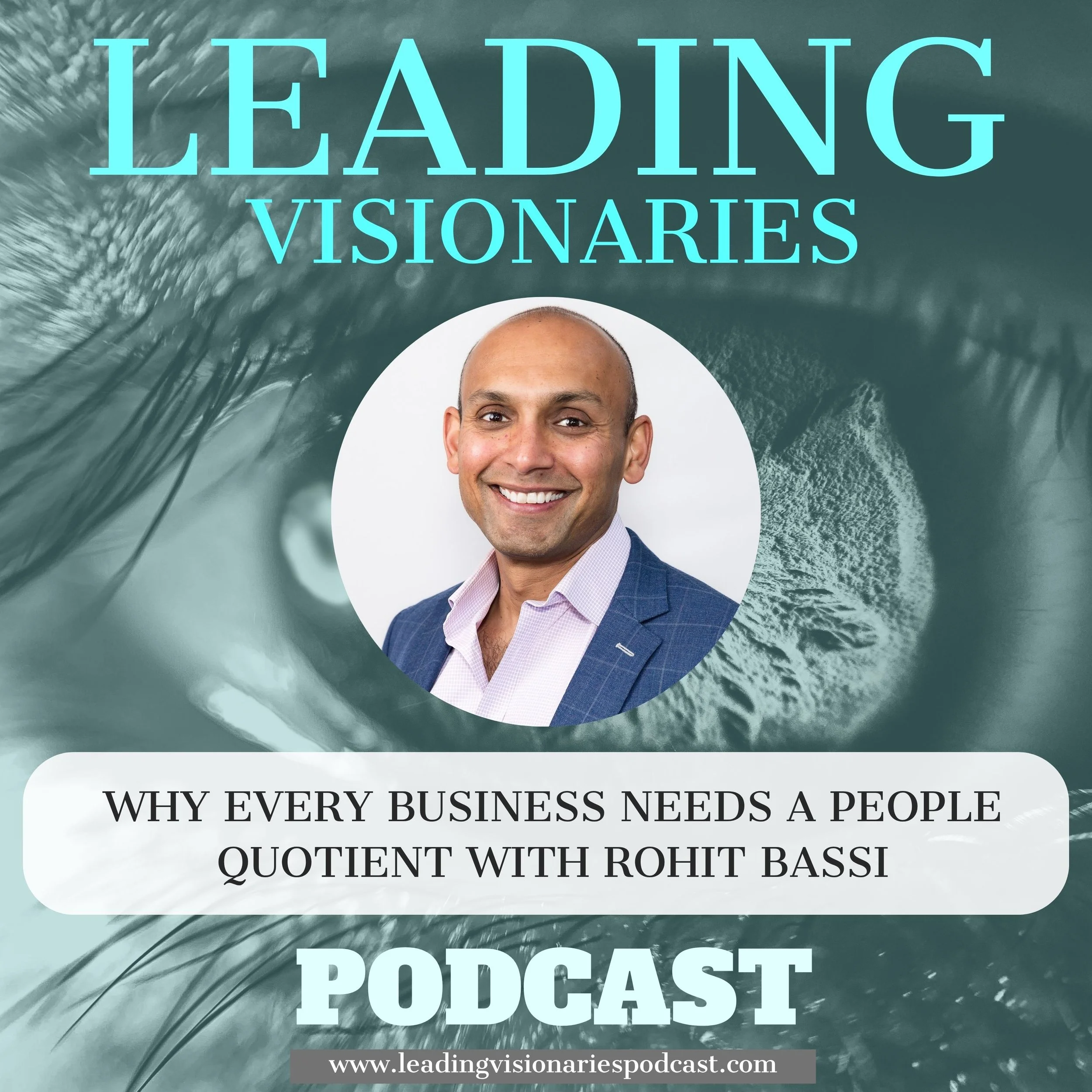 Why Every Business Needs a People Quotient with Rohit Bassi - 153