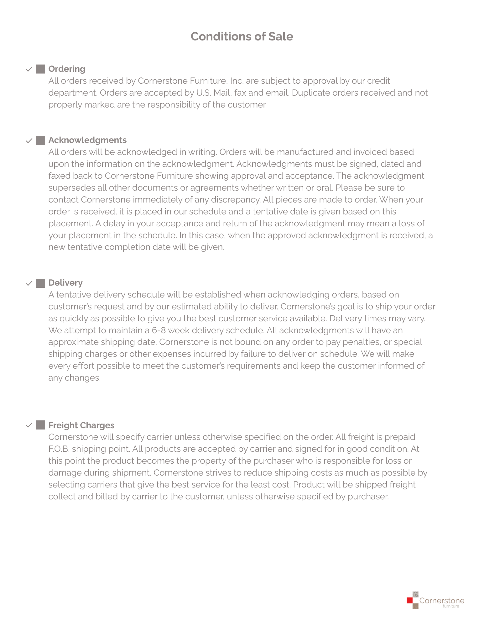 Review Cornerstone Furniture’s Conditions of Sale, including warranties, order policies, and other important information.