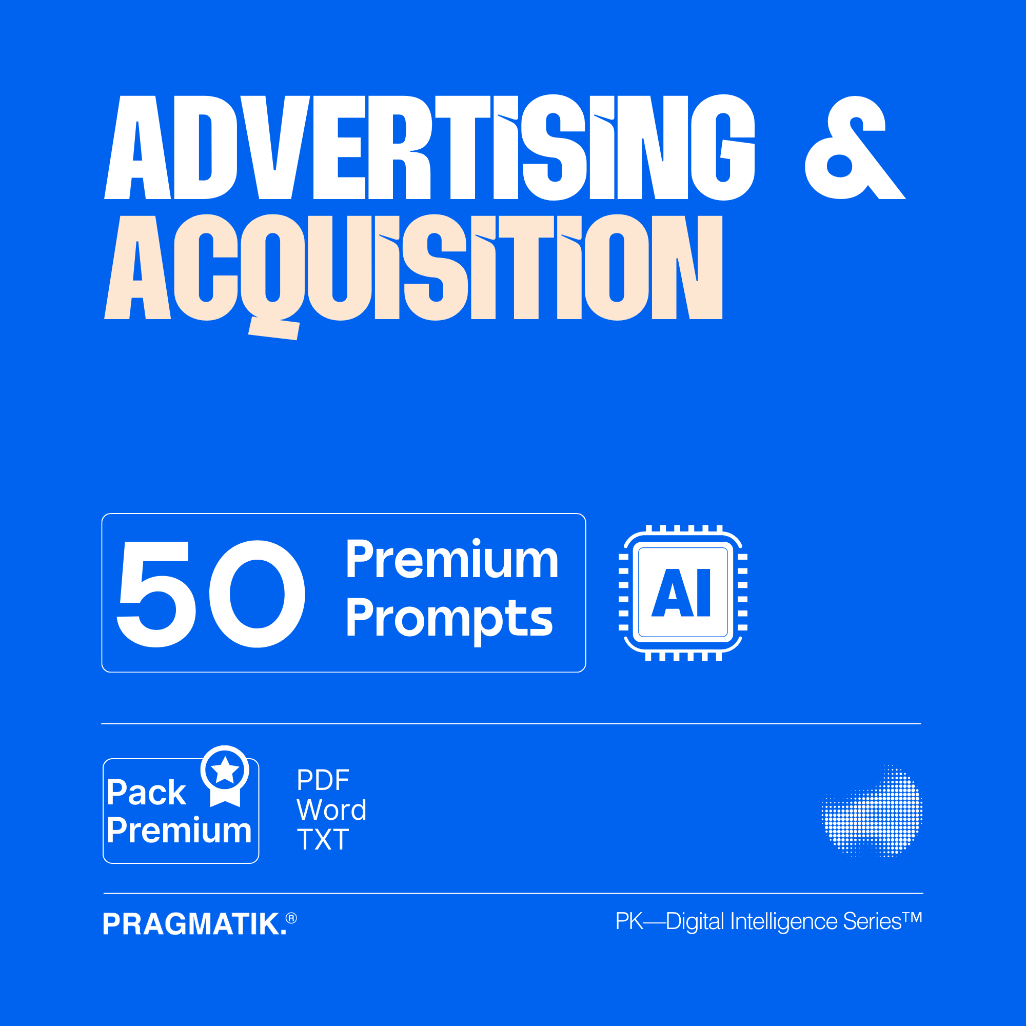 Advertising & Acquisition Pack