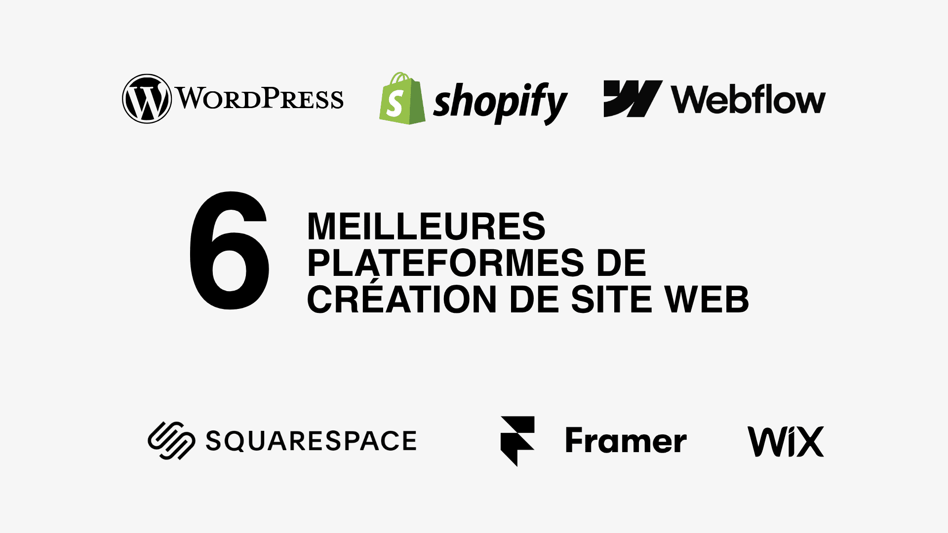 Meilleures plateformes de création de site web en 2026 : WordPress, Webflow, Shopify, Squarespace, Framer, Wix — comparatif complet