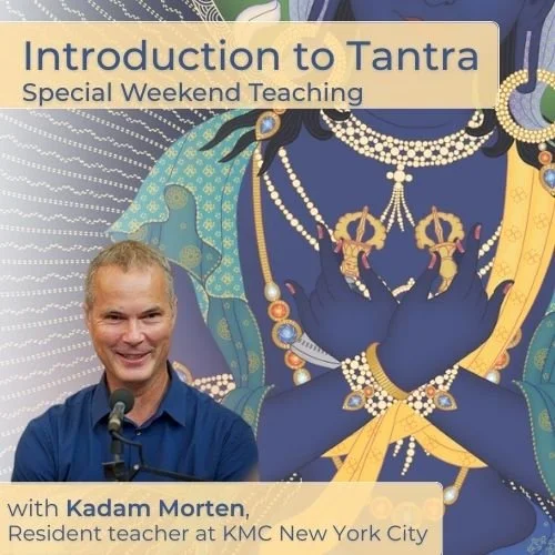 Special Weekend Teaching with Kadam Morten