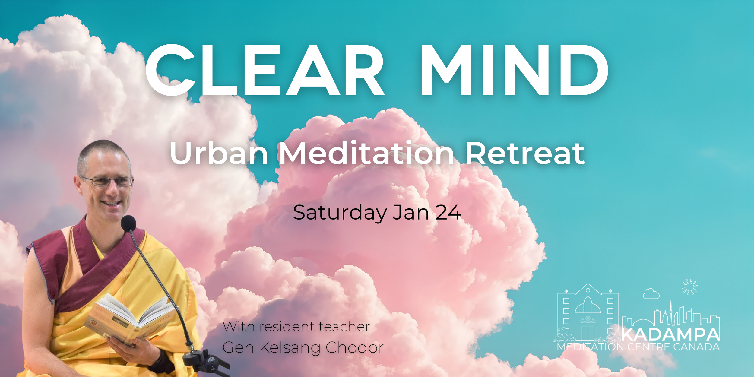 Clear Mind Urban Meditation Retreat — Kadampa Meditation Centre Canada